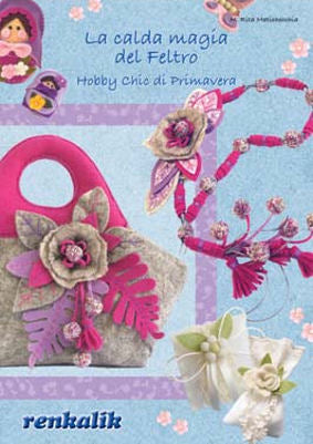 La calda magia del Feltro - HOBBY CHIC DI PRIMAVERA (LIFE06) - La Bottega delle Idee - Rimini