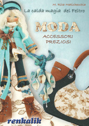 La calda magia del Feltro - MODA ACCESSORI PREZIOSI (LIFE11) - La Bottega delle Idee - Rimini